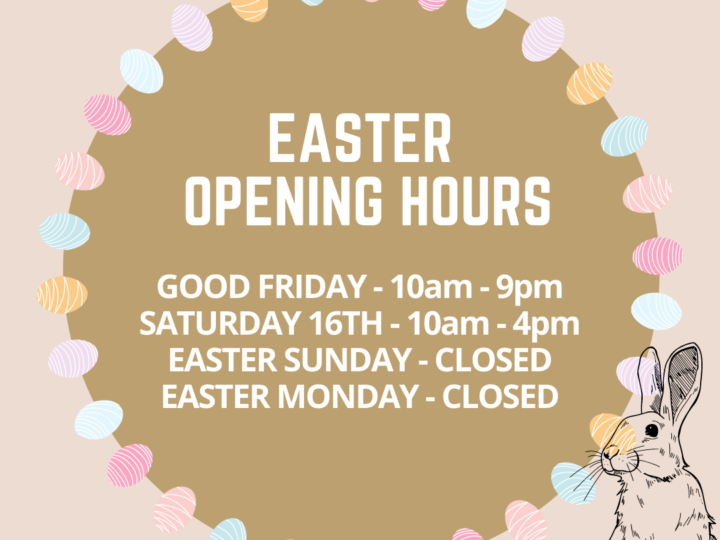Easter Weekend Opening Hours